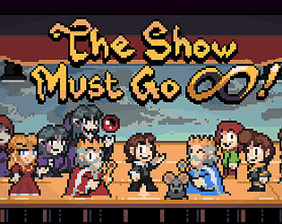 The Show must go on!
